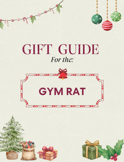 The ultimate gifts for... THE GYM RAT